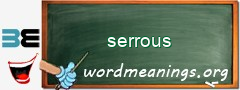 WordMeaning blackboard for serrous